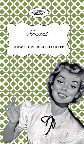 Produktbild: Nougat - How They Used to Do It