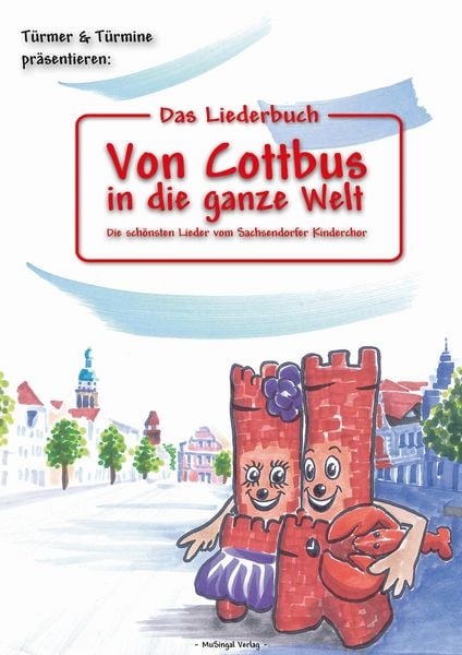 Produktbild: Das Liederbuch: Von Cottbus in die ganze Welt