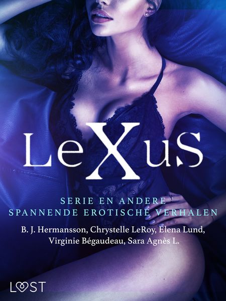 Produktbild: De LeXuS-serie en andere spannende erotische verhalen
