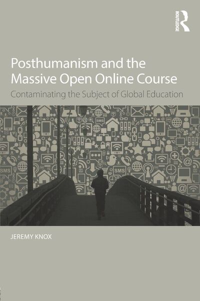 Produktbild: Posthumanism and the Massive Open Online Course