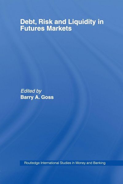 Produktbild: Debt, Risk and Liquidity in Futures Markets