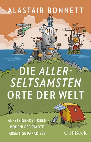 Produktbild: Die allerseltsamsten Orte der Welt