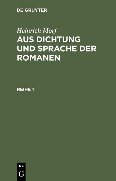 Produktbild: Heinrich Morf: Aus Dichtung und Sprache der Romanen. Reihe 1