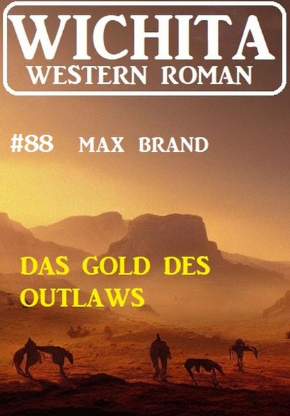 Produktbild: Das Gold des Outlaws: Wichita Western Roman 88