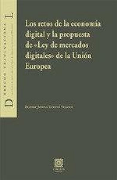 Produktbild: Los retos de la econom&iacute;a digital y la propuesta de \"ley de mercados digitales\" de la Uni&oacute;n Europea