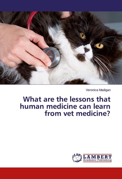 Produktbild: What are the lessons that human medicine can learn from vet medicine?