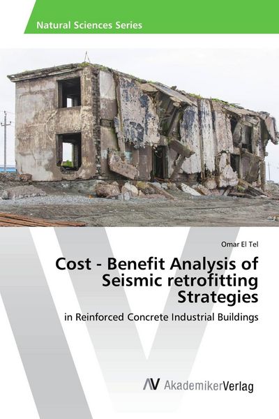 Produktbild: Cost - Benefit Analysis of Seismic retrofitting Strategies