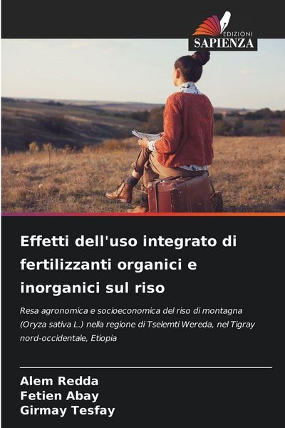 Produktbild: Effetti dell'uso integrato di fertilizzanti organici e inorganici sul riso