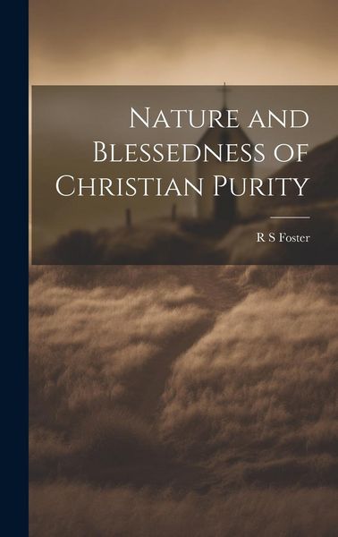 Produktbild: Nature and Blessedness of Christian Purity