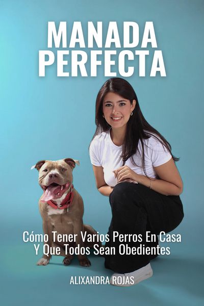 Produktbild: Manada Perfecta: C&oacute;mo Tener Varios Perros En Casa Y Que Todos Sean Obedientes