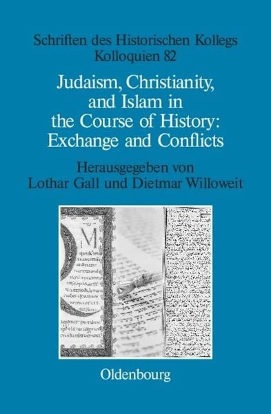 Produktbild: Judaism, Christianity, and Islam in the Course of History: Exchange and Conflicts