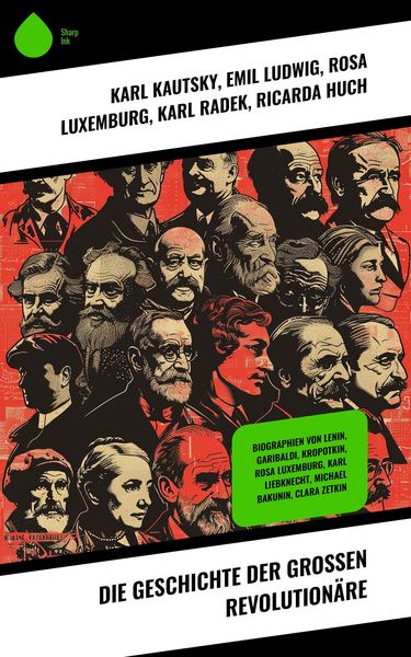 Produktbild: Die Geschichte der großen Revolutionäre