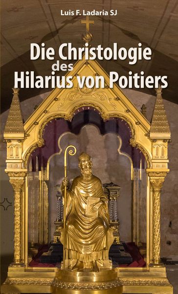 Die Christologie des Hilarius von Poitiers