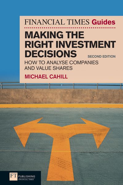 Produktbild: Financial Times Guide to Making the Right Investment Decisions, The