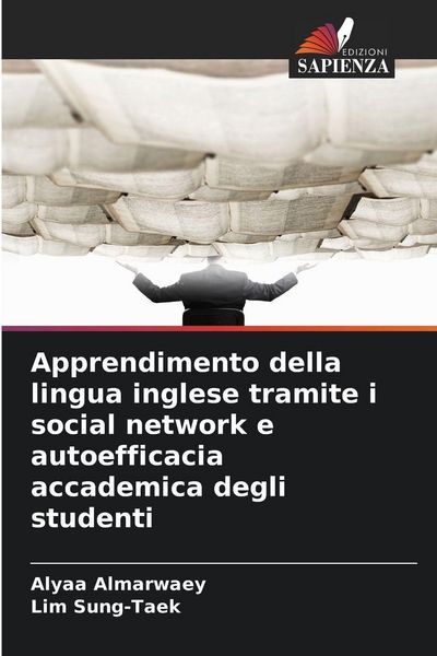 Produktbild: Apprendimento della lingua inglese tramite i social network e autoefficacia accademica degli studenti