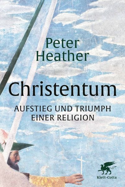 Christentum, Gebundene Ausgabe von Peter Heather, Klett Cotta, 978-3-608-98122-3