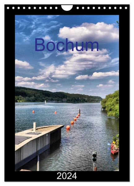 Bochum (Wandkalender 2024 DIN A4 hoch), CALVENDO Monatskalender