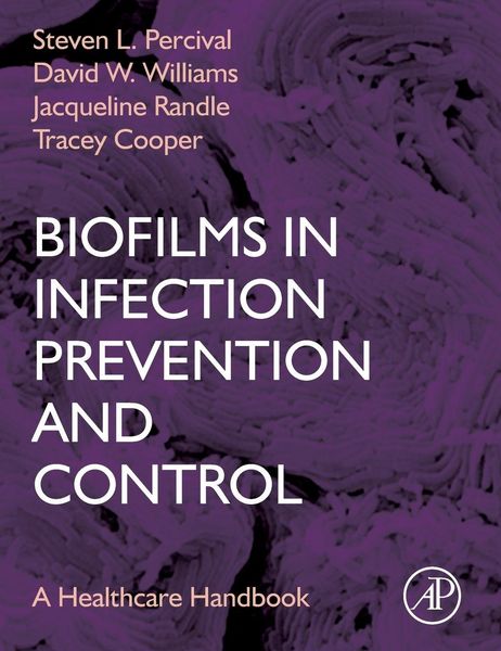 Produktbild: Biofilms in Infection Prevention and Control