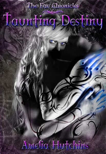 Produktbild: Taunting Destiny (The Fae Chronicles, #2)
