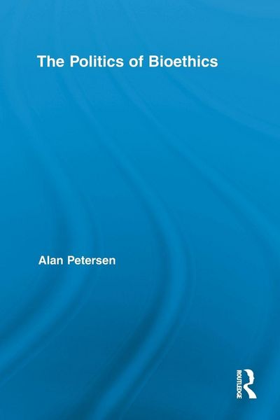 Produktbild: The Politics of Bioethics