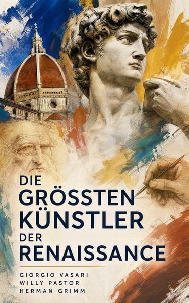 Produktbild: Die gr&ouml;&szlig;ten K&uuml;nstler der Renaissance