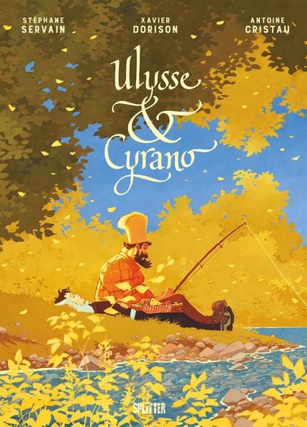 Ulysse und Cyrano, Gebundene Ausgabe von Xavier Dorison, Splitter-Verlag, 9783689501280