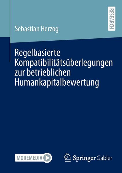Produktbild: Regelbasierte Kompatibilit&auml;ts&uuml;berlegungen zur betrieblichen Humankapitalbewertung