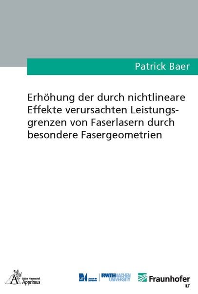 Produktbild: Erh&ouml;hung der durch nichtlineare Effekte verursachten Leistungsgrenzen von Faserlasern durch besondere Fasergeometrien