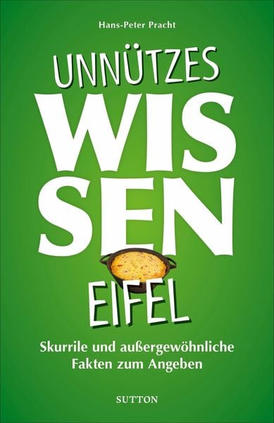 Produktbild: Unn&uuml;tzes Wissen Eifel