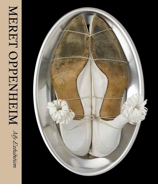 Produktbild: Meret Oppenheim: My Exhibition