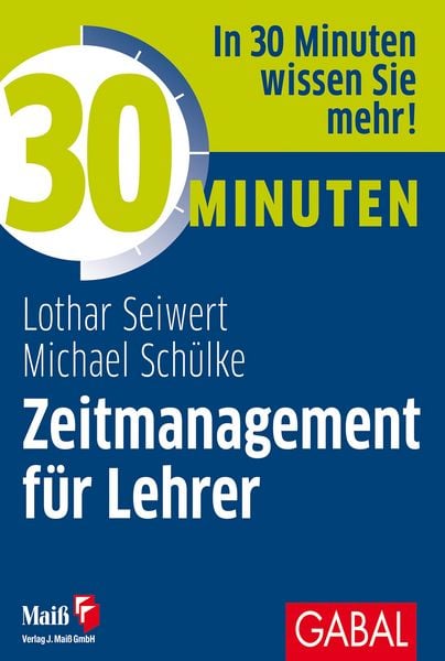 Produktbild: 30 Minuten Zeitmanagement f&uuml;r Lehrer