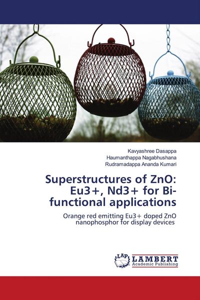 Produktbild: Superstructures of ZnO: Eu3+, Nd3+ for Bi-functional applications