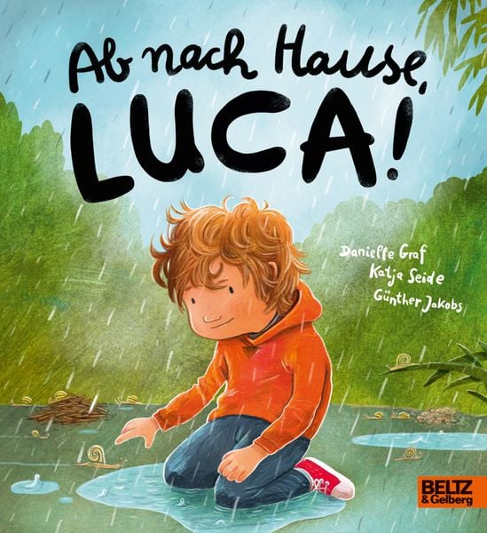 Ab nach Hause, Luca!, Gebundene Ausgabe von Danielle Graf,Katja Seide, Beltz Verlagsgruppe GmbH & Co. KG, 978-3-407-75706-7