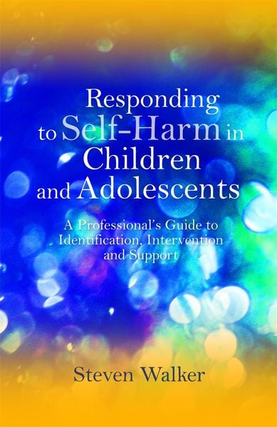 Produktbild: Responding to Self-Harm in Children and Adolescents