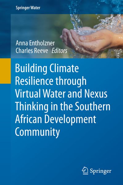 Produktbild: Building Climate Resilience through Virtual Water and Nexus Thinking in the Southern African Development Community