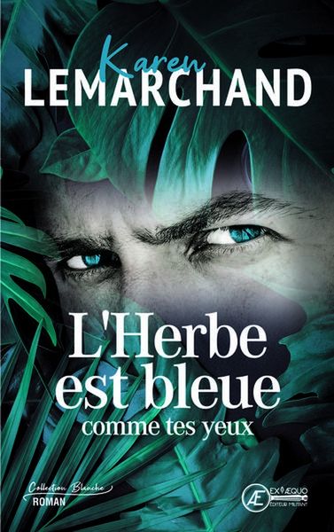 Produktbild: L'Herbe est Bleue Comme Tes Yeux - Roman