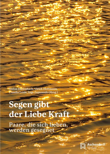 Produktbild: Segen gibt der Liebe Kraft
