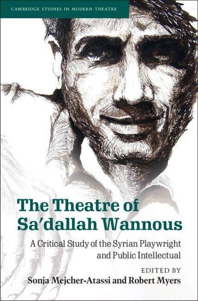 Produktbild: The Theatre of Sa'dallah Wannous