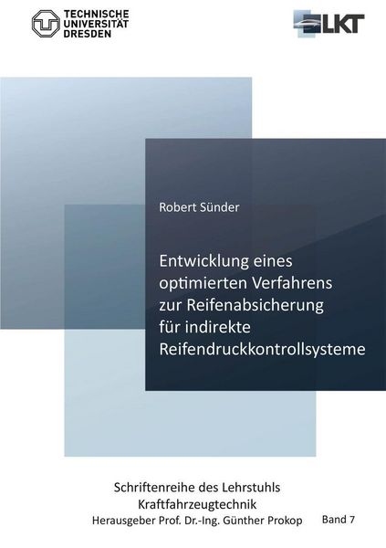 Produktbild: Entwicklung eines optimierten Verfahrens zur Reifenabsicherung f&uuml;r indirekte Reifendruckkontrollsysteme