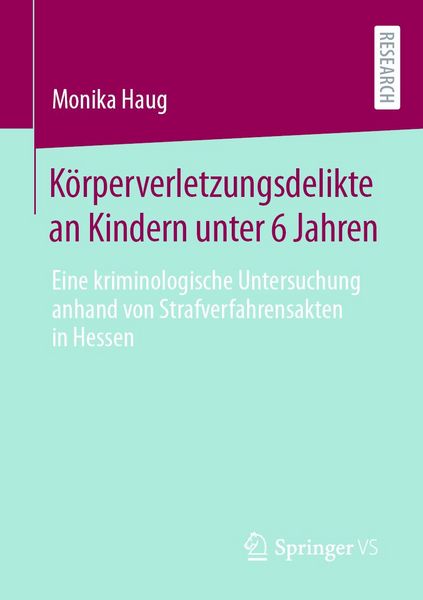 Produktbild: K&ouml;rperverletzungsdelikte an Kindern unter 6 Jahren
