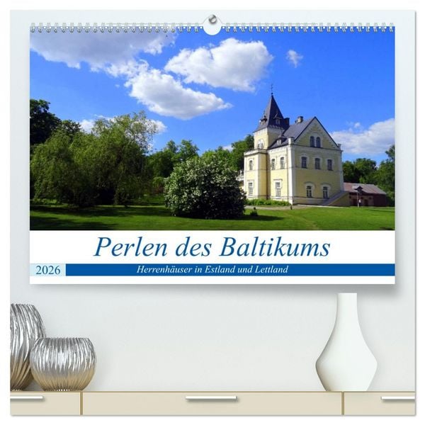 Produktbild: Perlen des Baltikums - Herrenh&auml;user in Estland und Lettland (hochwertiger Premium Wandkalender 2026 DIN A2 quer), Kunstdruck in Hochglanz