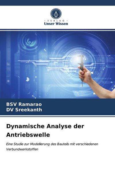 Dynamische Analyse der Antriebswelle, Taschenbuch von BSV Ramarao , DV Sreekanth, Verlag Unser Wissen, 9786203230031