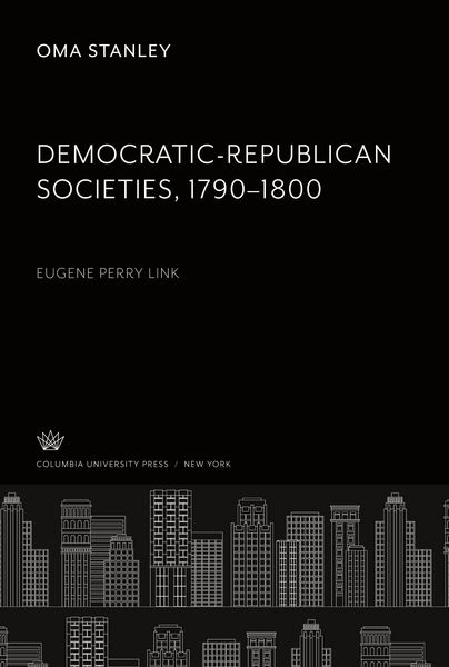 Produktbild: Democratic-Republican Societies, 1790-1800