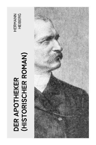 Produktbild: Der Apotheker (Historischer Roman)