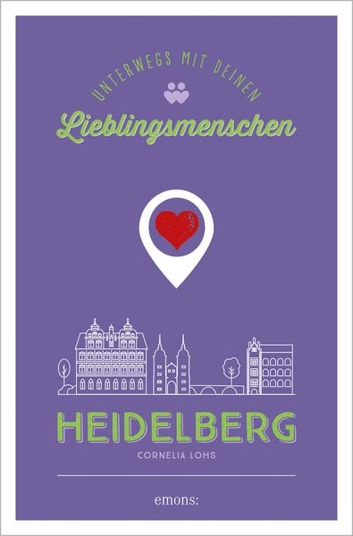 Produktbild: Heidelberg. Unterwegs mit deinen Lieblingsmenschen