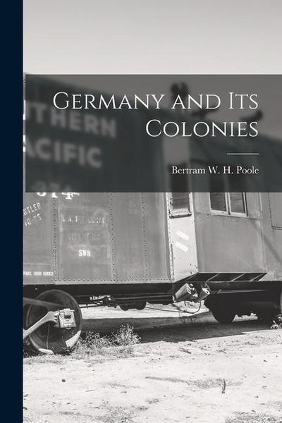 Produktbild: Germany and Its Colonies