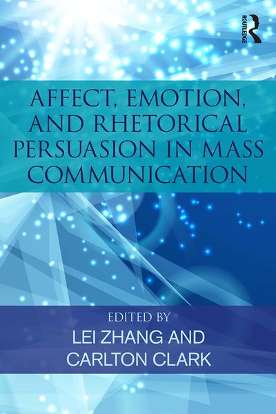 Produktbild: Affect, Emotion, and Rhetorical Persuasion in Mass Communication