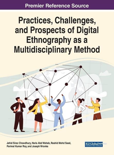 Produktbild: Practices, Challenges, and Prospects of Digital Ethnography as a Multidisciplinary Method