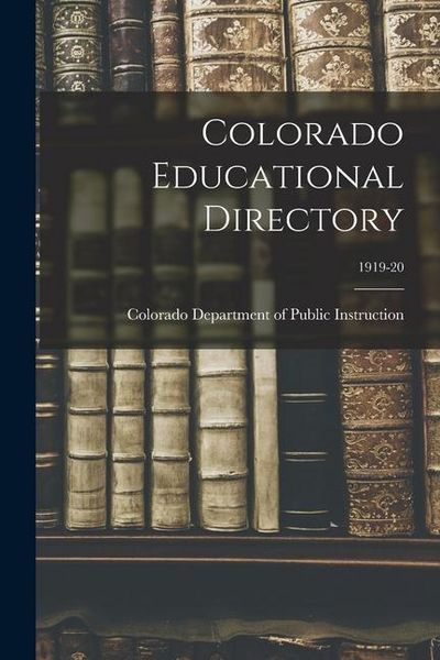 Produktbild: Colorado Educational Directory; 1919-20