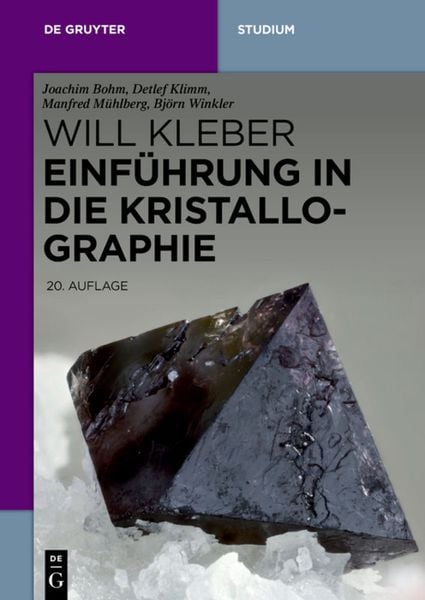 Einführung in die Kristallographie, Taschenbuch von Joachim Bohm,Detlef Klimm,Manfred Mühlberg,Björn Winkler, De Gruyter, 978-3-11-046023-0